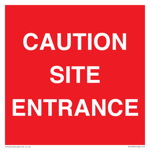 CAUTION SITE ENTRANCE